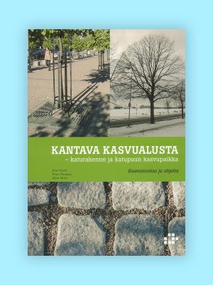 Kuntatekniikka kantava kasvualusta